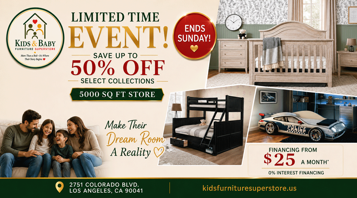 Kids Furniture Superstore Limited Time Event
